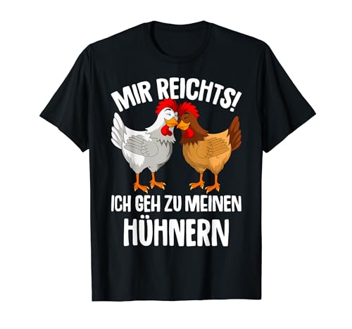 Mir reichts ich geh zu meinen Hühnern Damen Mädchen Kinder T-Shirt von Lustige Landwirtschaft & Bauernhof Geschenkideen