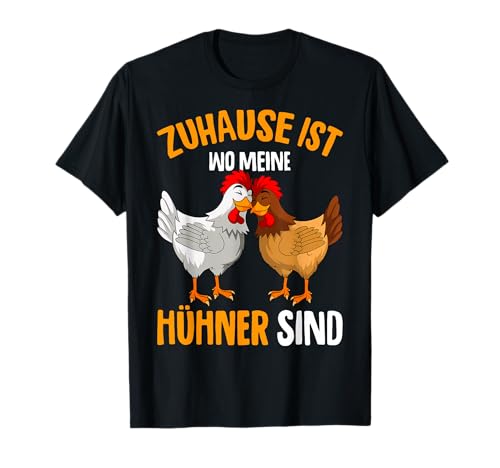 Zuhause ist wo meine Hühner sind Damen Kinder T-Shirt von Lustige Landwirtschaft & Bauernhof Geschenkideen