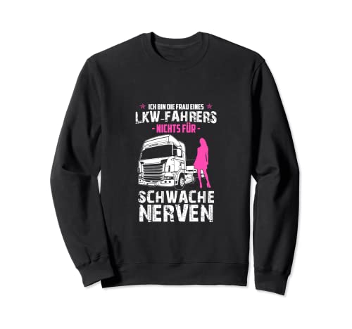 Frau eines Fahrers Lastwagen Spruch für LKW-Fahrer Frauen Sweatshirt Frau eines Fahrers Lastwagen Spruch für LKW-Fahrer Frauen Sweatshirt von Lustige Lastwagen und Fahrer Bekleidung