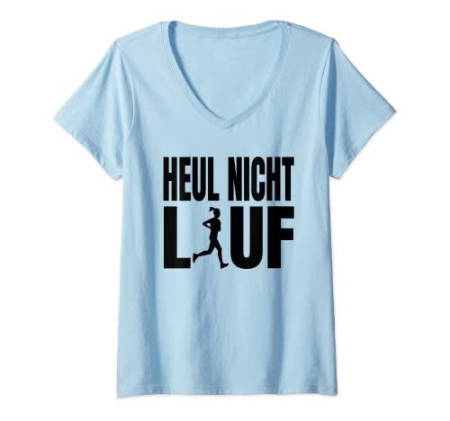 Damen Heul nicht lauf Laufen Spruch Marathonläufer Lauf Joggen T-Shirt mit V-Ausschnitt Damen Heul nicht lauf Laufen Spruch Marathonläufer Lauf Joggen T-Shirt mit V-Ausschnitt von Lustige Lauf Kleidung und Geschenke für Damen