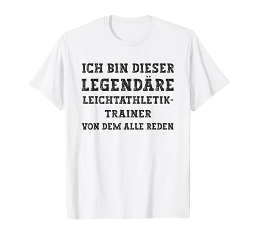 Lustige Legendäre Leichtathletik Trainer Geschenke T-Shirt für Herren, Klassisch, Weiß, S Lustige Legendäre Leichtathletik Trainer Geschenke T-Shirt für Herren, Klassisch, Weiß, S von Lustige Legendäre Leichtathletik Trainer Geschenke