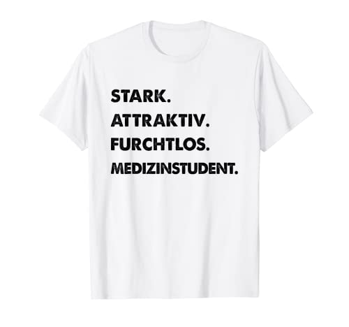 Herren Spruch Stark Attraktiv Furchtlos Lustiges Medizinstudent T-Shirt Herren Spruch Stark Attraktiv Furchtlos Lustiges Medizinstudent T-Shirt von Lustige Männer Medizinstudent Geschenke