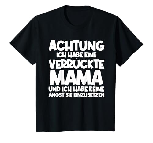 Ich habe eine verrückte Mama - Lustiges Mama Muttertag T-Shirt Ich habe eine verrückte Mama - Lustiges Mama Muttertag T-Shirt von Lustige Mama und Muttertag Geschenkidee
