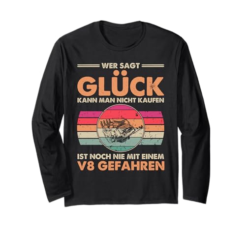 Einen V8 Motor Kann Man Kaufen Glück Nicht Tuning Langarmshirt Einen V8 Motor Kann Man Kaufen Glück Nicht Tuning Langarmshirt von Lustige Mechaniker Outfits & Geschenke