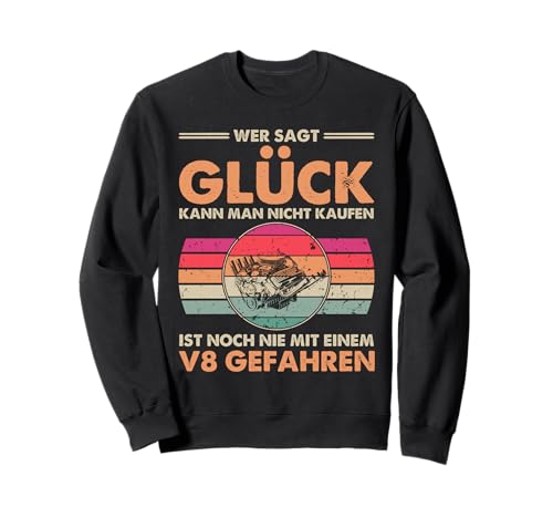 Einen V8 Motor Kann Man Kaufen Glück Nicht Tuning Sweatshirt Einen V8 Motor Kann Man Kaufen Glück Nicht Tuning Sweatshirt von Lustige Mechaniker Outfits & Geschenke