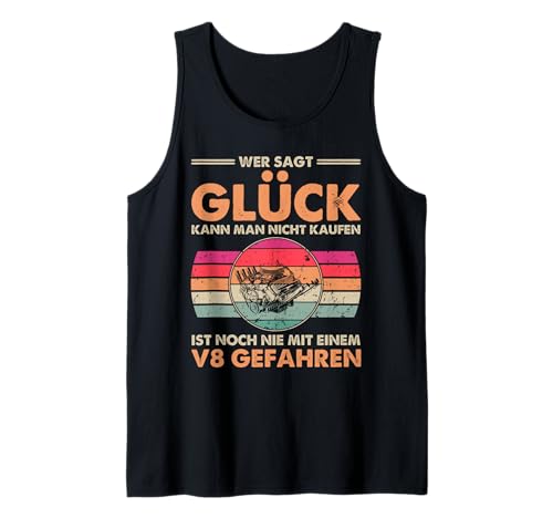 Einen V8 Motor Kann Man Kaufen Glück Nicht Tuning Tank Top Einen V8 Motor Kann Man Kaufen Glück Nicht Tuning Tank Top von Lustige Mechaniker Outfits & Geschenke
