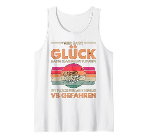 Einen V8 Motor Kann Man Kaufen Glück Nicht Tuning Tank Top Einen V8 Motor Kann Man Kaufen Glück Nicht Tuning Tank Top von Lustige Mechaniker Outfits & Geschenke