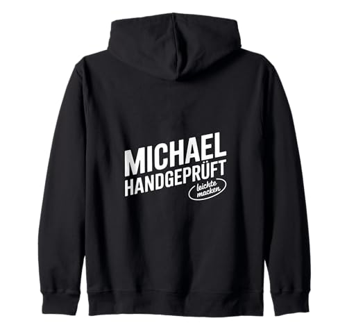Michael Handgeprüft Leichtes Machen Männer Spruch Kapuzenjacke Michael Handgeprüft Leichtes Machen Männer Spruch Kapuzenjacke von Lustige Michael Vorname Name Geburtstags Geschenke