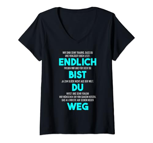 Damen Endlich bist du weg - Lustige Verabschiedung T-Shirt mit V-Ausschnitt Damen Endlich bist du weg - Lustige Verabschiedung T-Shirt mit V-Ausschnitt von Lustige Motive für Freizeit und Party