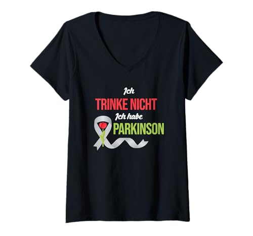 Damen Ich trinke Nicht Ich Habe Parkinson krankheit Zittern T-Shirt mit V-Ausschnitt Damen Ich trinke Nicht Ich Habe Parkinson krankheit Zittern T-Shirt mit V-Ausschnitt von Lustige Motive für Freizeit und Party