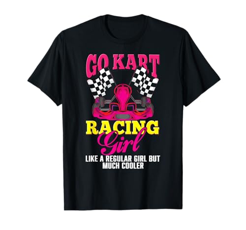 Rennfahrerin - Gokart Geschenk Spruch - Go Kart Racing Girl T-Shirt Rennfahrerin - Gokart Geschenk Spruch - Go Kart Racing Girl T-Shirt von Lustige Motorsport und Rennsport Spruch Geschenke