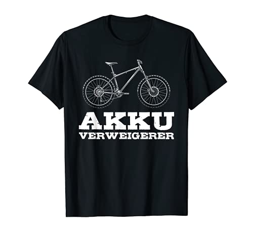 Herren Akku Verweigerer - Lustiges Fahrrad Mountainbike MTB T-Shirt Herren Akku Verweigerer - Lustiges Fahrrad Mountainbike MTB T-Shirt von Lustige Mountainbike Fahrrad E-Bike Geschenke