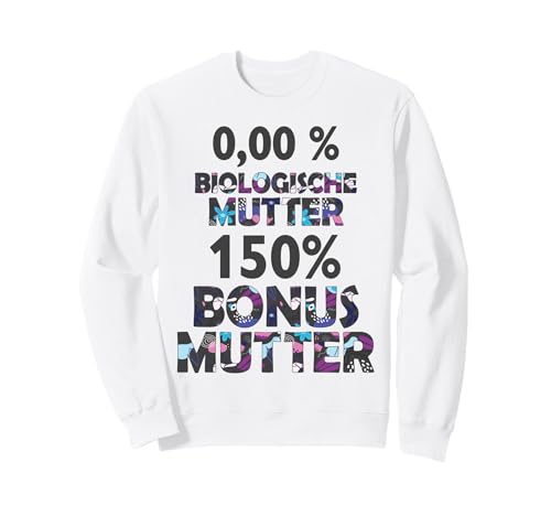 Bonus Mutter Beste Mama Mami Stiefmutter Stiefmama Bonusmama Sweatshirt von Lustige Muttertag Spruch Designs von SpreadFUN