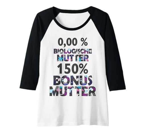 Damen Bonus Mutter Beste Mama Mami Stiefmutter Stiefmama Bonusmama Raglan von Lustige Muttertag Spruch Designs von SpreadFUN