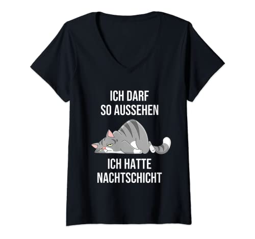 Damen Ich Darf So Aussehen Ich Hatte Nachtschicht Katzen Arbeit T-Shirt mit V-Ausschnitt Damen Ich Darf So Aussehen Ich Hatte Nachtschicht Katzen Arbeit T-Shirt mit V-Ausschnitt von Lustige Nachtdienst Sprüche Für Schichtarbeiter