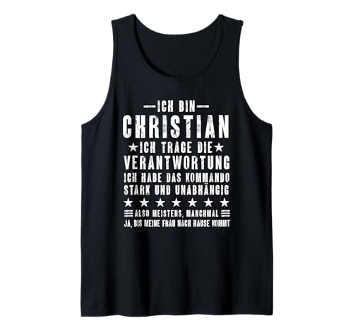 Herren Ich Bin Christian Habe Die Verantwortung Lustiges Vornamen Tank Top von Lustige Namen Geschenke Herren Frauen