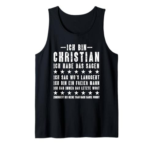 Herren Ich Bin Christian Ich Habe Das Sagen Lustiges Vornamen Tank Top von Lustige Namen Geschenke Herren Frauen