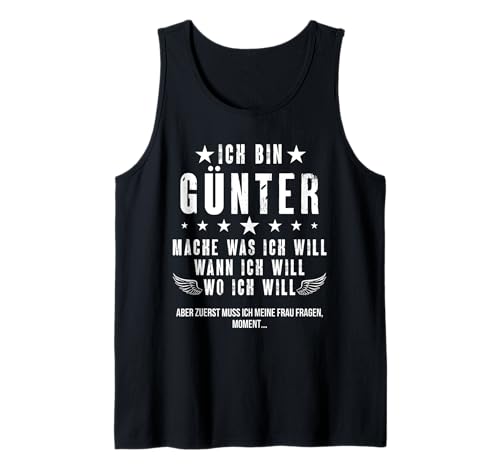 Herren Ich Bin Der Günter Mache Was ich Will Wann Ich Will Namen Tank Top von Lustige Namen Geschenke Herren Frauen