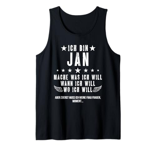 Herren Ich Bin Der Jan Mache Was ich Will Wann Ich Will Namen Tank Top Herren Ich Bin Der Jan Mache Was ich Will Wann Ich Will Namen Tank Top von Lustige Namen Geschenke Herren Frauen