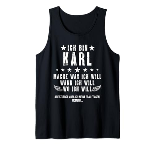 Herren Ich Bin Der Karl Mache Was ich Will Wann Ich Will Namen Tank Top Herren Ich Bin Der Karl Mache Was ich Will Wann Ich Will Namen Tank Top von Lustige Namen Geschenke Herren Frauen