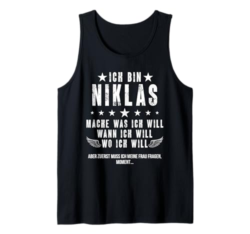 Herren Ich Bin Der Niklas Mache Was ich Will Wann Ich Will Namen Tank Top Herren Ich Bin Der Niklas Mache Was ich Will Wann Ich Will Namen Tank Top von Lustige Namen Geschenke Herren Frauen