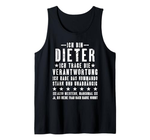 Herren Ich Bin Dieter Habe Die Verantwortung Lustiges Vornamen Tank Top Herren Ich Bin Dieter Habe Die Verantwortung Lustiges Vornamen Tank Top von Lustige Namen Geschenke Herren Frauen