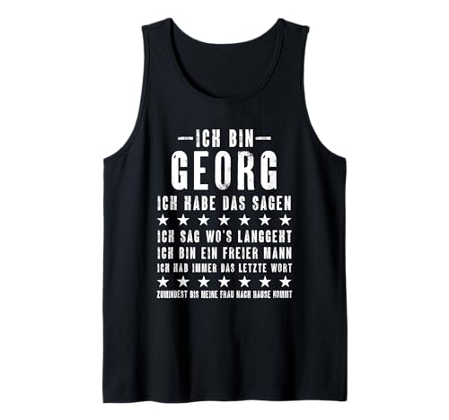 Herren Ich Bin Georg Ich Habe Das Sagen Lustiges Vornamen Tank Top Herren Ich Bin Georg Ich Habe Das Sagen Lustiges Vornamen Tank Top von Lustige Namen Geschenke Herren Frauen