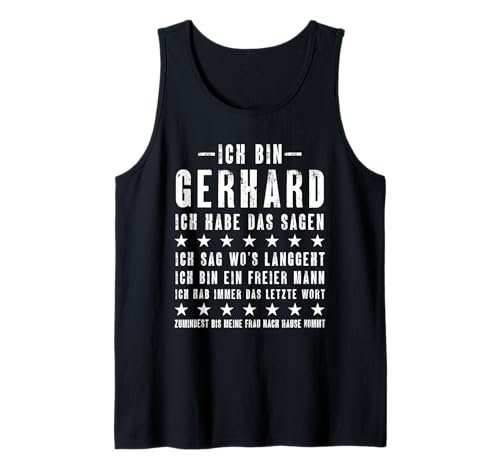 Herren Ich Bin Gerhard Ich Habe Das Sagen Lustiges Vornamen Tank Top von Lustige Namen Geschenke Herren Frauen