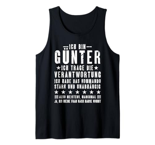 Herren Ich Bin Günter Habe Die Verantwortung Lustiges Vornamen Tank Top Herren Ich Bin Günter Habe Die Verantwortung Lustiges Vornamen Tank Top von Lustige Namen Geschenke Herren Frauen