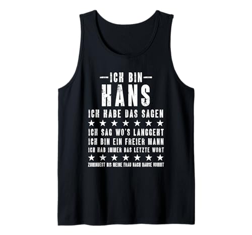Herren Ich Bin Hans Ich Habe Das Sagen Lustiges Vornamen Tank Top Herren Ich Bin Hans Ich Habe Das Sagen Lustiges Vornamen Tank Top von Lustige Namen Geschenke Herren Frauen