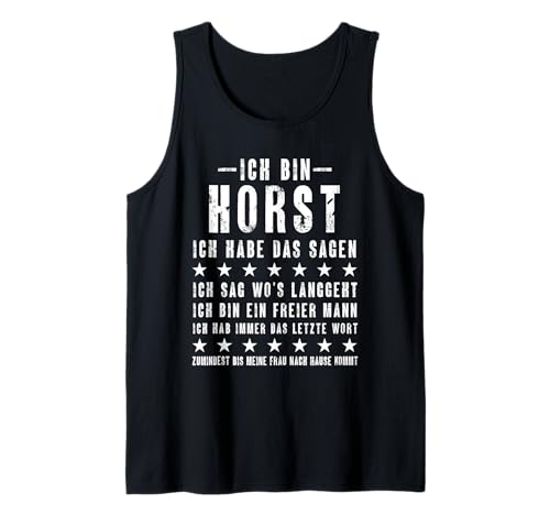 Herren Ich Bin Horst Ich Habe Das Sagen Lustiges Vornamen Tank Top von Lustige Namen Geschenke Herren Frauen