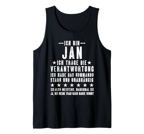 Herren Ich Bin Jan Habe Die Verantwortung Lustiges Vornamen Tank Top Herren Ich Bin Jan Habe Die Verantwortung Lustiges Vornamen Tank Top von Lustige Namen Geschenke Herren Frauen