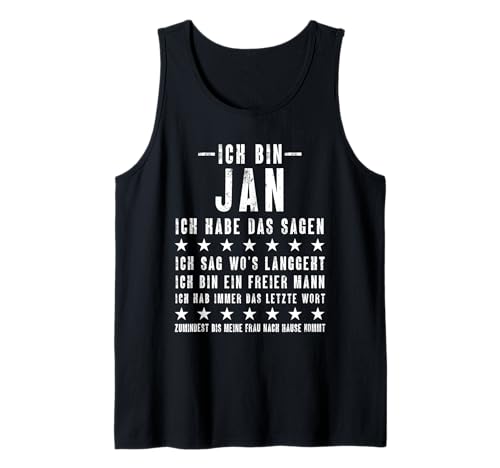 Herren Ich Bin Jan Ich Habe Das Sagen Lustiges Vornamen Tank Top von Lustige Namen Geschenke Herren Frauen