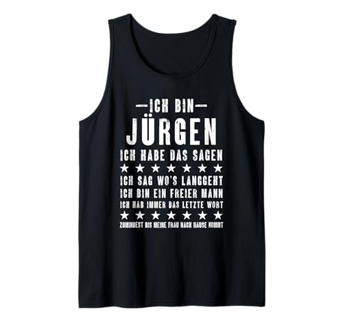 Herren Ich Bin Jürgen Ich Habe Das Sagen Lustiges Vornamen Tank Top Herren Ich Bin Jürgen Ich Habe Das Sagen Lustiges Vornamen Tank Top von Lustige Namen Geschenke Herren Frauen