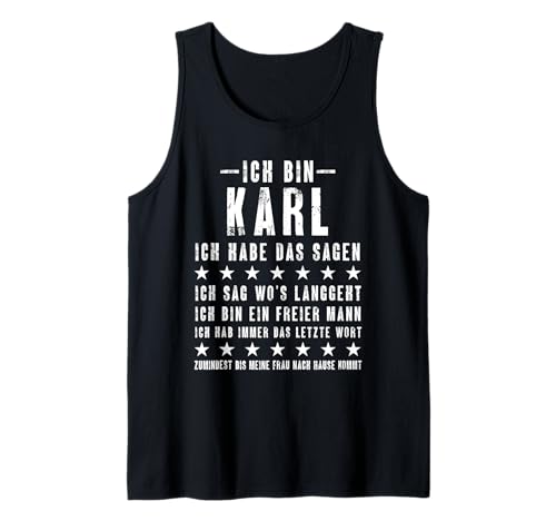 Herren Ich Bin Karl Ich Habe Das Sagen Lustiges Vornamen Tank Top von Lustige Namen Geschenke Herren Frauen