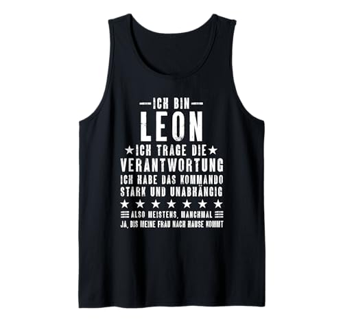 Herren Ich Bin Leon Habe Die Verantwortung Lustiges Vornamen Tank Top Herren Ich Bin Leon Habe Die Verantwortung Lustiges Vornamen Tank Top von Lustige Namen Geschenke Herren Frauen