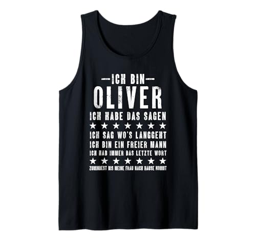 Herren Ich Bin Oliver Ich Habe Das Sagen Lustiges Vornamen Tank Top Herren Ich Bin Oliver Ich Habe Das Sagen Lustiges Vornamen Tank Top von Lustige Namen Geschenke Herren Frauen