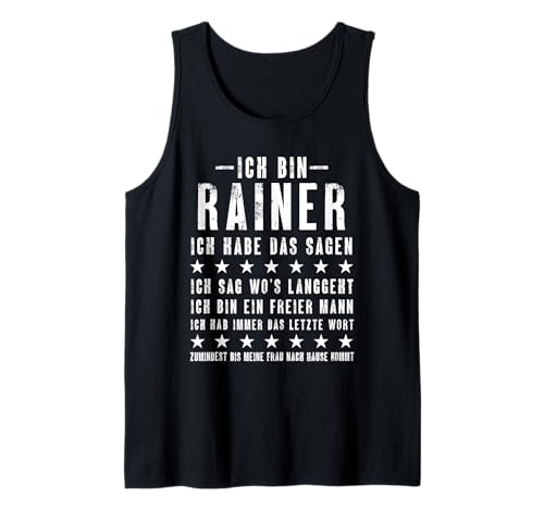 Herren Ich Bin Rainer Ich Habe Das Sagen Lustiges Vornamen Tank Top von Lustige Namen Geschenke Herren Frauen