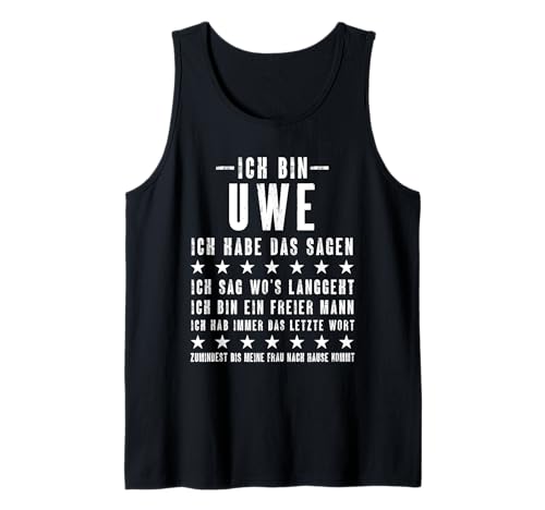 Herren Ich Bin Uwe Ich Habe Das Sagen Lustiges Vornamen Tank Top Herren Ich Bin Uwe Ich Habe Das Sagen Lustiges Vornamen Tank Top von Lustige Namen Geschenke Herren Frauen