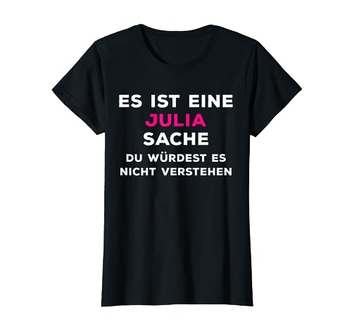 JULIA Ding Frauen Mädchen lustige Namen Shirts T-Shirt JULIA Ding Frauen Mädchen lustige Namen Shirts T-Shirt von Lustige Namen Shirts für Frauen und Mädchen