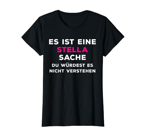 STELLA Ding Frauen Mädchen lustige Namen Shirts T-Shirt STELLA Ding Frauen Mädchen lustige Namen Shirts T-Shirt von Lustige Namen Shirts für Frauen und Mädchen