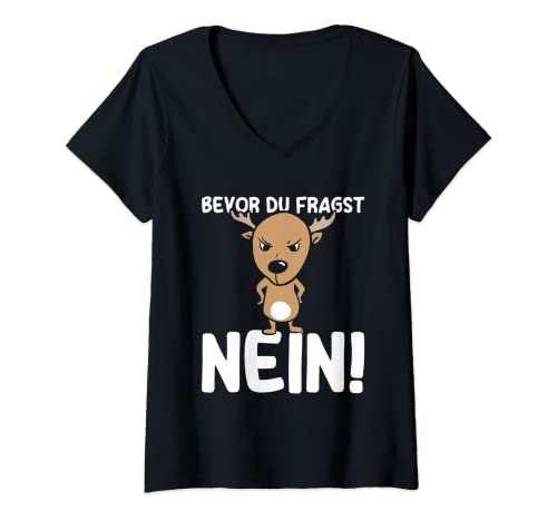 Damen Bevor Du Fragst Nein Morgenmuffel Lustig Elch Spruch T-Shirt mit V-Ausschnitt von Lustige Nein Spruch Kleidung
