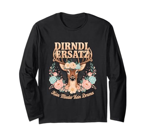 Dirndl Ersatz Bekleidung – Kein Mieder kein Drama Wiesn Langarmshirt von Lustige Oktoberfest Outfits für Damen 2025