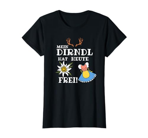 Oktoberfest Frauen Lustig Mein Dirndl hat heute Frei T-Shirt von Lustige Oktoberfest Outfits für Damen