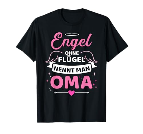 Engel ohne Flügel nennt man Oma Spruch T-Shirt Engel ohne Flügel nennt man Oma Spruch T-Shirt von Lustige Oma Sprüche Shop