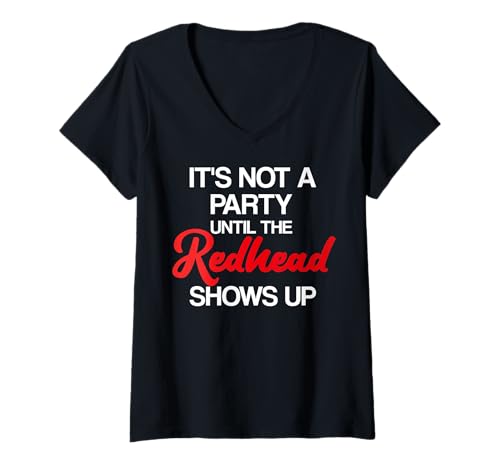 Damen Rotes Haar Es ist Keine Party bis die rothaarigen roten Haare T-Shirt mit V-Ausschnitt Damen Rotes Haar Es ist Keine Party bis die rothaarigen roten Haare T-Shirt mit V-Ausschnitt von Lustige Outfit für Rothaarige