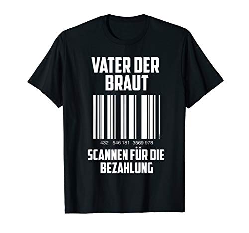 Herren Vater der Braut Barcode Lustig Geschenk Brautvater T-Shirt Herren Vater der Braut Barcode Lustig Geschenk Brautvater T-Shirt von Lustige Outfits für Brautväter