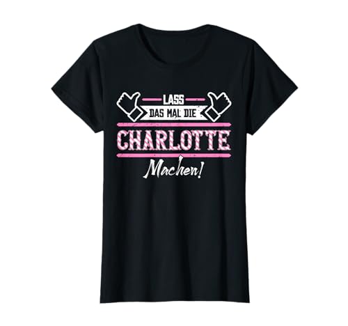 Lustige Outfits & Accessoires für Charlotte | Damen Charlotte Vornamen T-Shirt Schwarz X-Small Klassisch Casual Classic Short Sleeve Humorous Lustige Outfits & Accessoires für Charlotte | Damen Charlotte Vornamen T-Shirt Schwarz X-Small Klassisch Casual Classic Short Sleeve Humorous von Lustige Outfits & Accessoires für Charlotte