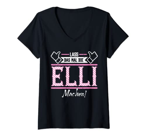 Damen Elli | Lass das die Elli machen | Vornamen T-Shirt mit V-Ausschnitt Damen Elli | Lass das die Elli machen | Vornamen T-Shirt mit V-Ausschnitt von Lustige Outfits & Accessoires für Elli