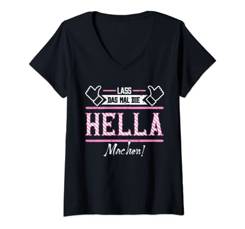 Damen Hella | Lass das die Hella machen | Vornamen T-Shirt mit V-Ausschnitt Damen Hella | Lass das die Hella machen | Vornamen T-Shirt mit V-Ausschnitt von Lustige Outfits & Accessoires für Hella